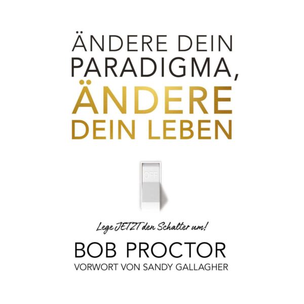 Ändere dein Paradigma, Ändere dein Leben - Hörbuch – Bild 2